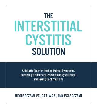 Cover image: The Interstitial Cystitis Solution 9781592337378