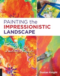 Cover image: Painting the Impressionistic Landscape 9781631591389