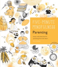 表紙画像: 5-Minute Mindfulness: Parenting 9781592337453
