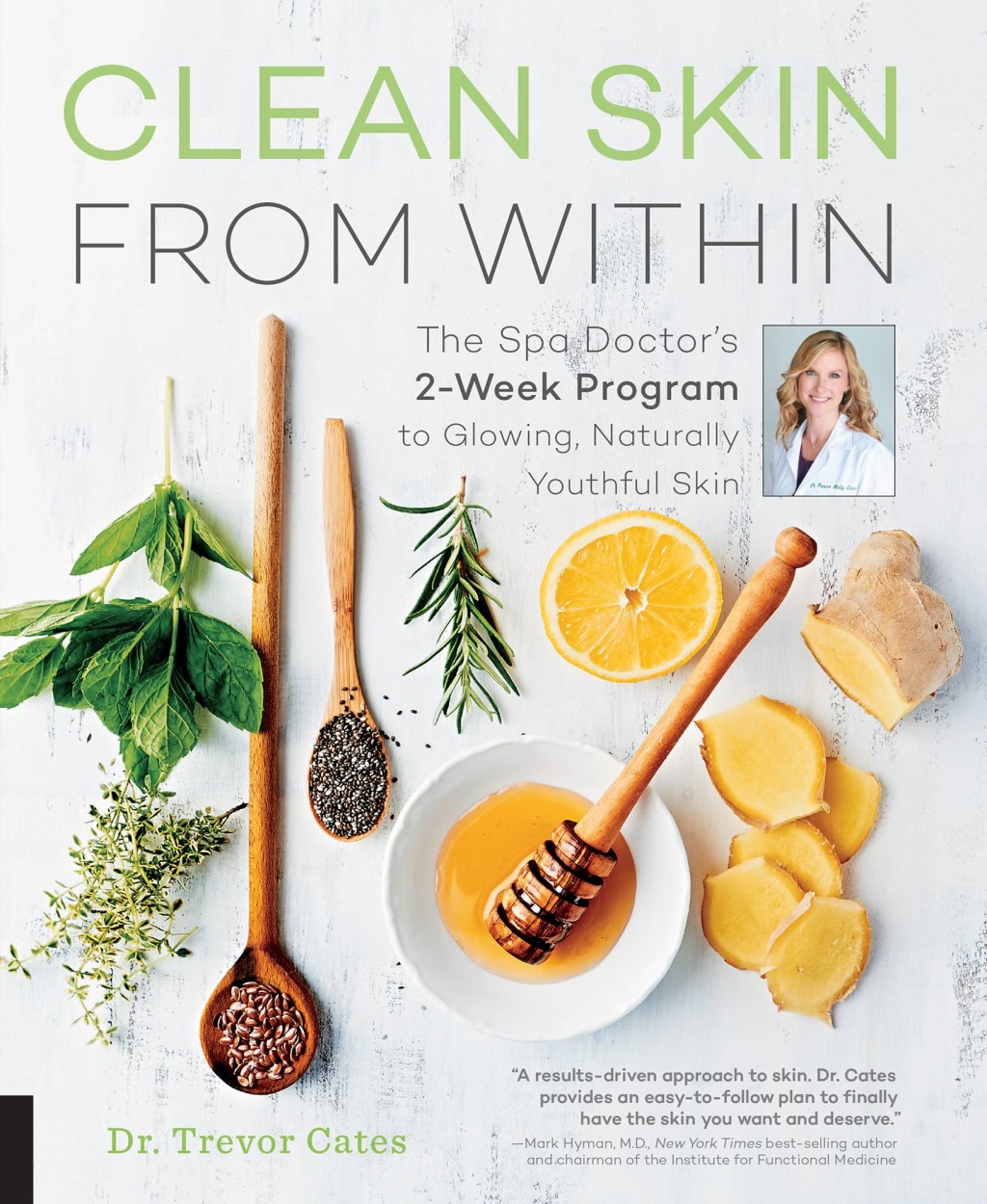 Clean Skin from Within The Spa Doctor’s Two-Week Program to Glowing, Naturally Youthful Skin