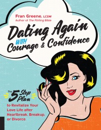 Omslagafbeelding: Dating Again with Courage and Confidence 9781592337606