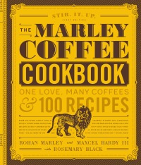 صورة الغلاف: The Marley Coffee Cookbook 9781631593116