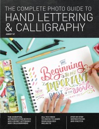Imagen de portada: The Complete Photo Guide to Hand Lettering and Calligraphy 9781589239630