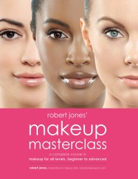 Cover image: Robert Jones' Makeup Masterclass 9781592337835