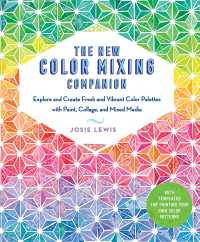 表紙画像: The New Color Mixing Companion 9781631595493