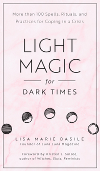 Omslagafbeelding: Light Magic for Dark Times 9781592338535