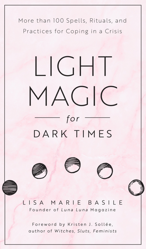 Light Magic for Dark Times: More than 100 Spells, Rituals, and Practices for Coping in a Crisis - FULL INSTANT DOWNLOAD | PDF DOCX EPUB
