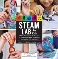 Imagen de portada: STEAM Lab for Kids 9781631594199