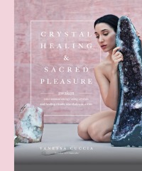 Cover image: Crystal Healing and Sacred Pleasure 9781592338184