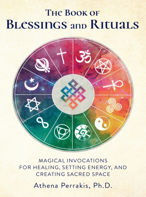 The Book of Blessings and Rituals: Magical Invocations for Healing, Setting Energy, and Creating Sacred Space - FULL INSTANT DOWNLOAD | PDF DOCX EPUB