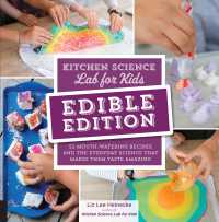 表紙画像: Kitchen Science Lab for Kids: EDIBLE EDITION 9781631597411
