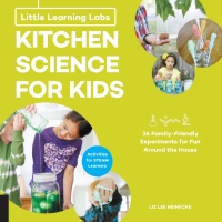 Imagen de portada: Little Learning Labs: Kitchen Science for Kids, abridged edition 9781631595622