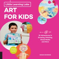 Omslagafbeelding: Little Learning Labs: Art for Kids, abridged edition 9781631595660