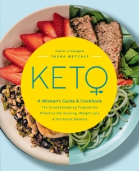 Imagen de portada: Keto: A Woman's Guide and Cookbook 9781592338887