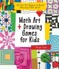 Omslagafbeelding: Math Art and Drawing Games for Kids 9781631597695