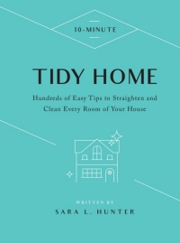Cover image: 10-Minute Tidy Home 9781592339136