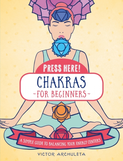 Press Here! Chakras for Beginners: A Simple Guide to Balancing Your Energy Centers - FULL INSTANT DOWNLOAD | PDF DOCX EPUB