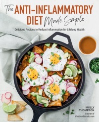 Cover image: The Anti-Inflammatory Diet Made Simple 9781592339471
