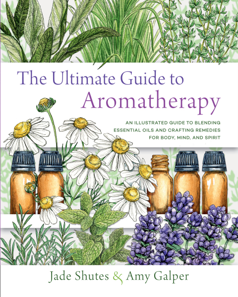 The Ultimate Guide to Aromatherapy: An Illustrated guide to blending essential oils and crafting remedies for body, mind, and spirit - FULL INSTANT DOWNLOAD | PDF DOCX EPUB