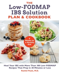 صورة الغلاف: The Low-FODMAP IBS Solution Plan and Cookbook 9781592339716