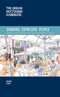 Imagen de portada: The Urban Sketching Handbook Drawing Expressive People 9781631599316