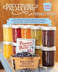 Imagen de portada: Preserving with Pomona's Pectin, Updated Edition 9781592339938
