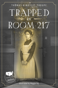 Cover image: Trapped in Room 217 1st edition 9781631632150