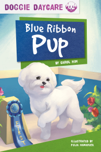 Cover image: Blue Ribbon Pup 1st edition 9781631633270