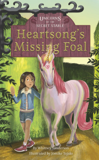 表紙画像: Heartsong’s Missing Foal 1st edition 9781631633911