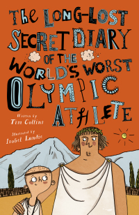 Imagen de portada: The Long-Lost Secret Diary of the World's Worst Olympic Athlete 1st edition 9781631634451