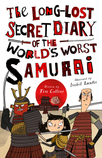 Cover image: The Long-Lost Secret Diary of the World's Worst Samurai 1st edition 9781631634499