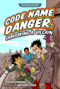 Imagen de portada: Code Name Danger 1st edition 9781631635229