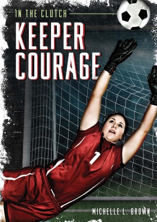 Cover image: Keeper Courage 1st edition 9781631636691