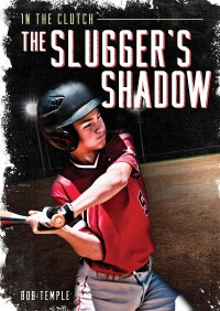 Imagen de portada: The Slugger's Shadow 1st edition 9781631636738