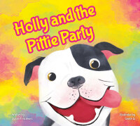 Titelbild: Holly and the Pittie Party 1st edition 9781631637049