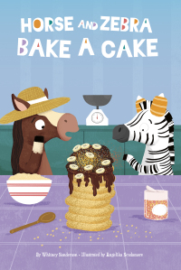 صورة الغلاف: Horse and Zebra Bake a Cake 1st edition 9781631637100