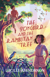 Cover image: The Songbird and the Rambutan Tree 1st edition 9781631638206