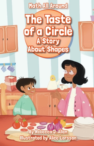 Cover image: The Taste of a Circle: A Story About Shapes 1st edition 9781631638787
