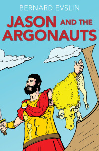 Cover image: Jason and the Argonauts 9781631683787