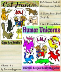 صورة الغلاف: Cat Humor Book & Unicorns Are Jerks - A Funny Poem Book For Kids