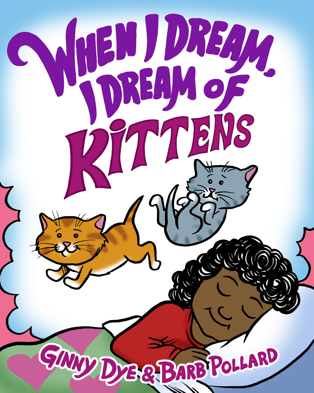 Bedtime Story: When I Dream, I Dream of Kittens! (The Ultimate Bedtime Story Series for Children): When I Dream Bedtime Story Series