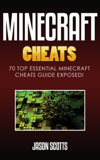 Imagen de portada: Minecraft Cheats : 70 Top Essential Minecraft Cheats Guide Exposed! 9781631877292