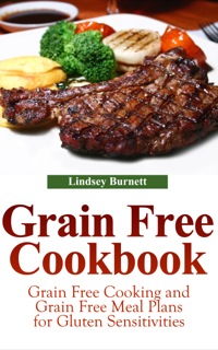 表紙画像: Grain Free Cookbook