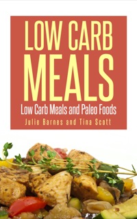 Imagen de portada: Low Carb Meals: Low Carb Meals and Paleo Foods