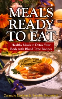 Omslagafbeelding: Meals Ready To Eat: Healthy Meals to Detox Your Body with Blood Type Recipes