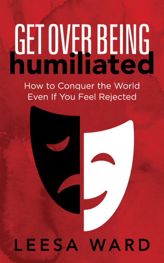 Imagen de portada: Get Over Being Humiliated 9781631951220