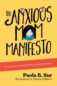 Imagen de portada: The Anxious Mom Manifesto 9781631952487