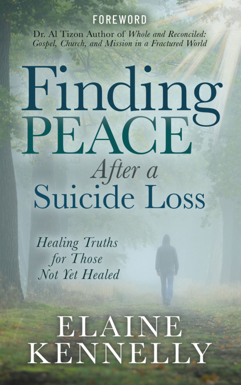 Finding Peace After a Suicide Loss : Healing Truths for Those Not Yet Healed - FULL INSTANT DOWNLOAD | PDF DOCX EPUB