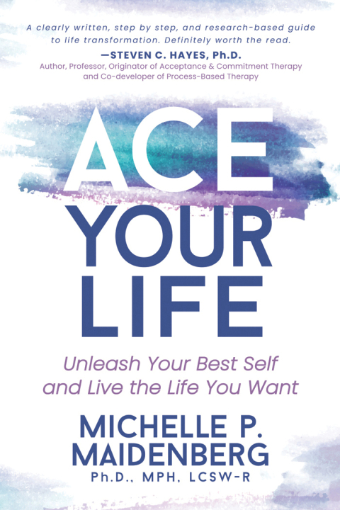 ACE Your Life : Unleash Your Best Self and Live the Life You Want - FULL INSTANT DOWNLOAD | PDF DOCX EPUB