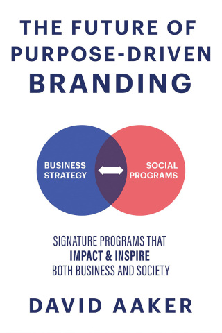 صورة الغلاف: The Future of Purpose-Driven Branding 9781631959882
